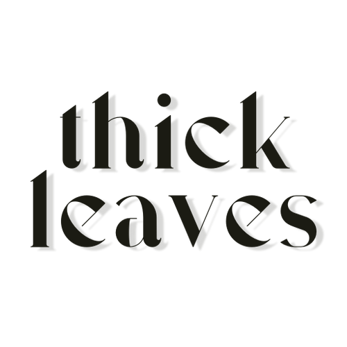 thick leaves